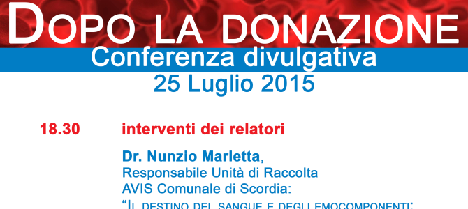 Dopo la donazione – Conferenza divulgativa, 25 Luglio 2015